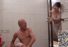 家政服务中心派遣的保姆服务生，巨乳年轻漂亮，也太会伺候男人了吧-解解图解